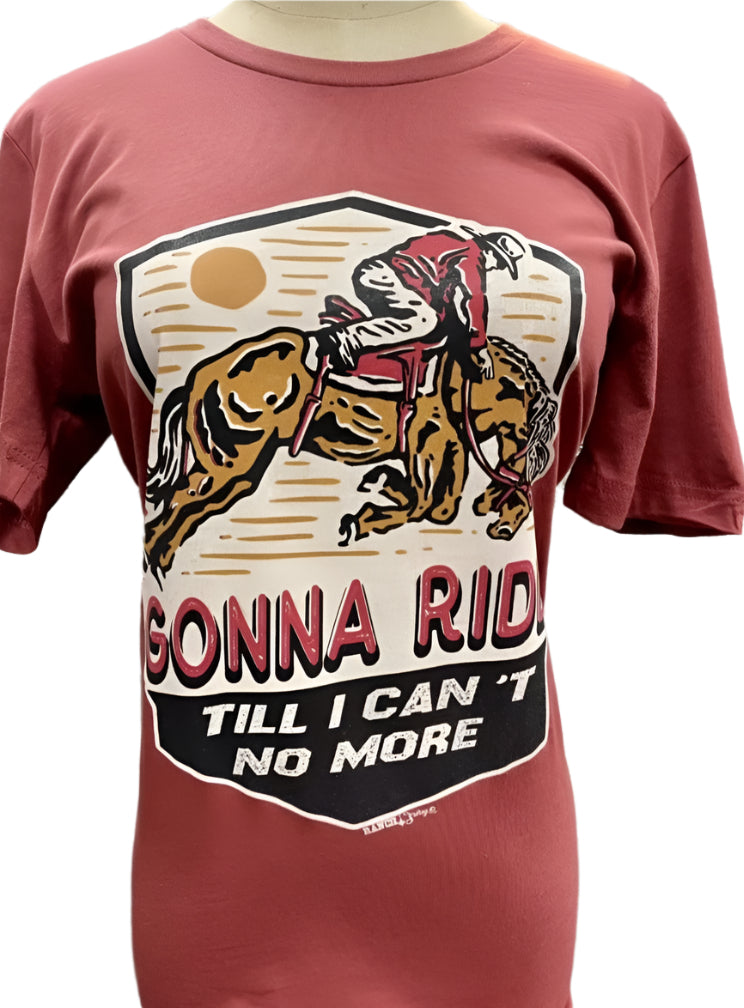 GONNA RIDE..... TEE SHIRT