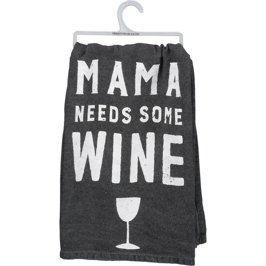 "MAMA NEEDS SOME WINE" DISH TOWEL