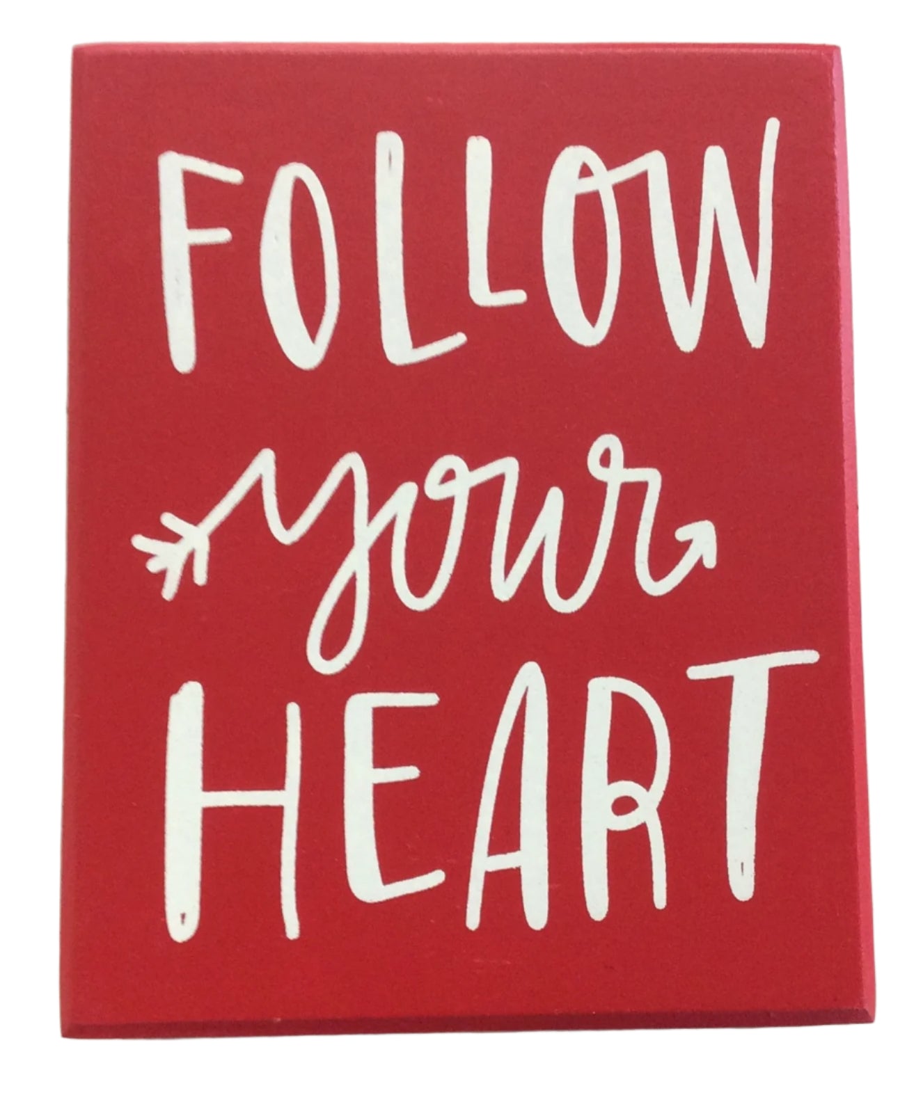 "Follow Your Heart" Box Sign