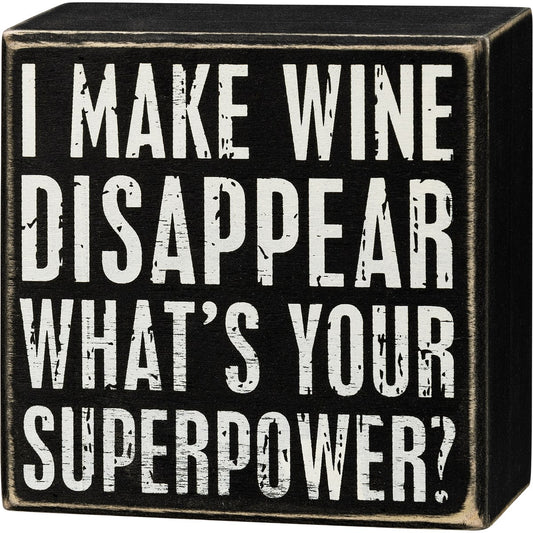 "WHAT'S YOUR SUPERPOWER?" BOX SIGN