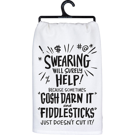 "FIDDLESTICKS" JUST DOESN'T CUT IT!" DISH TOWEL