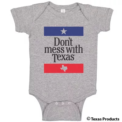 DON'T MESS WITH TEXAS INFANT ONESIE