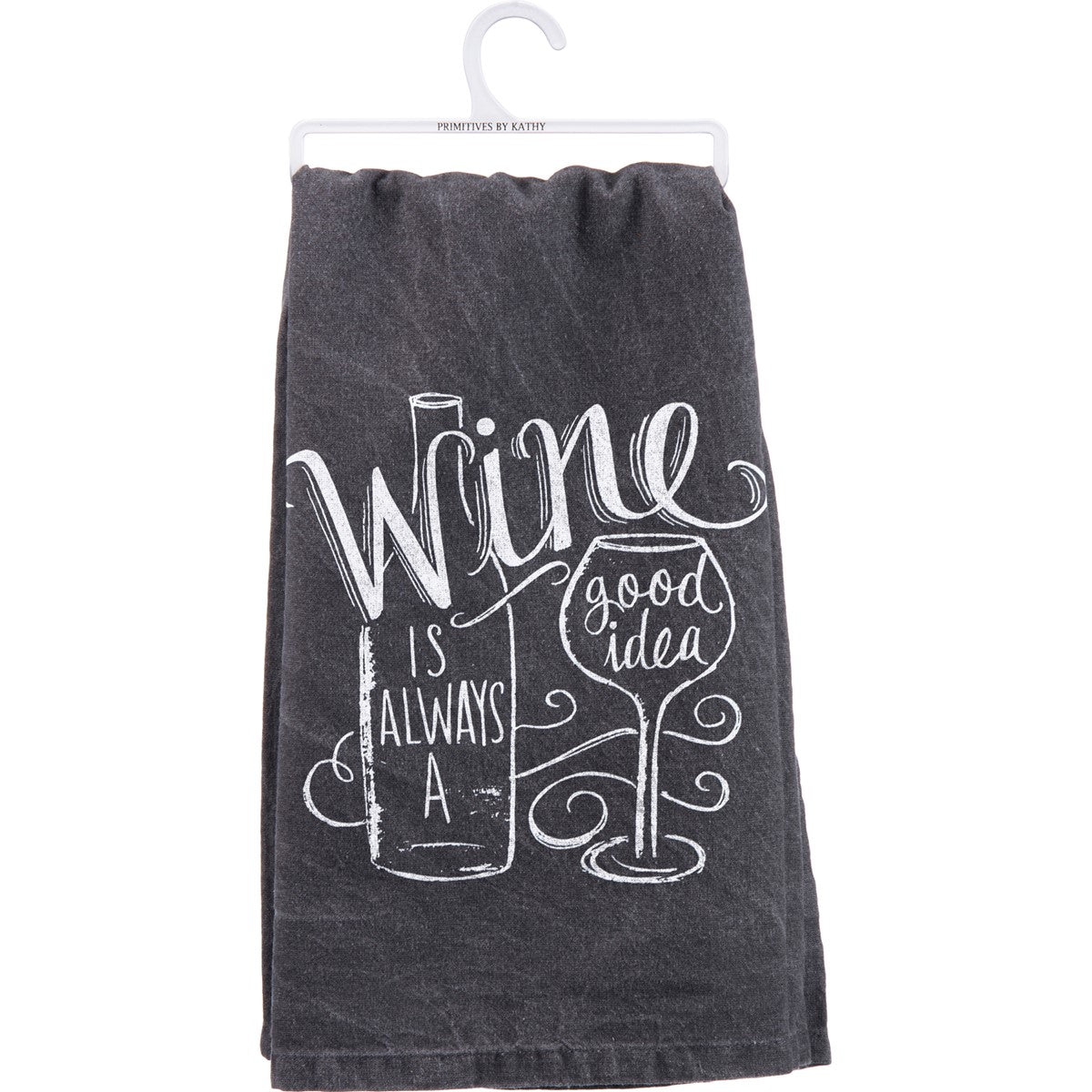 "WINE IS ALWAYS A GOOD IDEA" DISH TOWEL