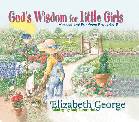 GOD'S WISDOM FOR LITTLE GIRLS, A FAITH BASED BOOK