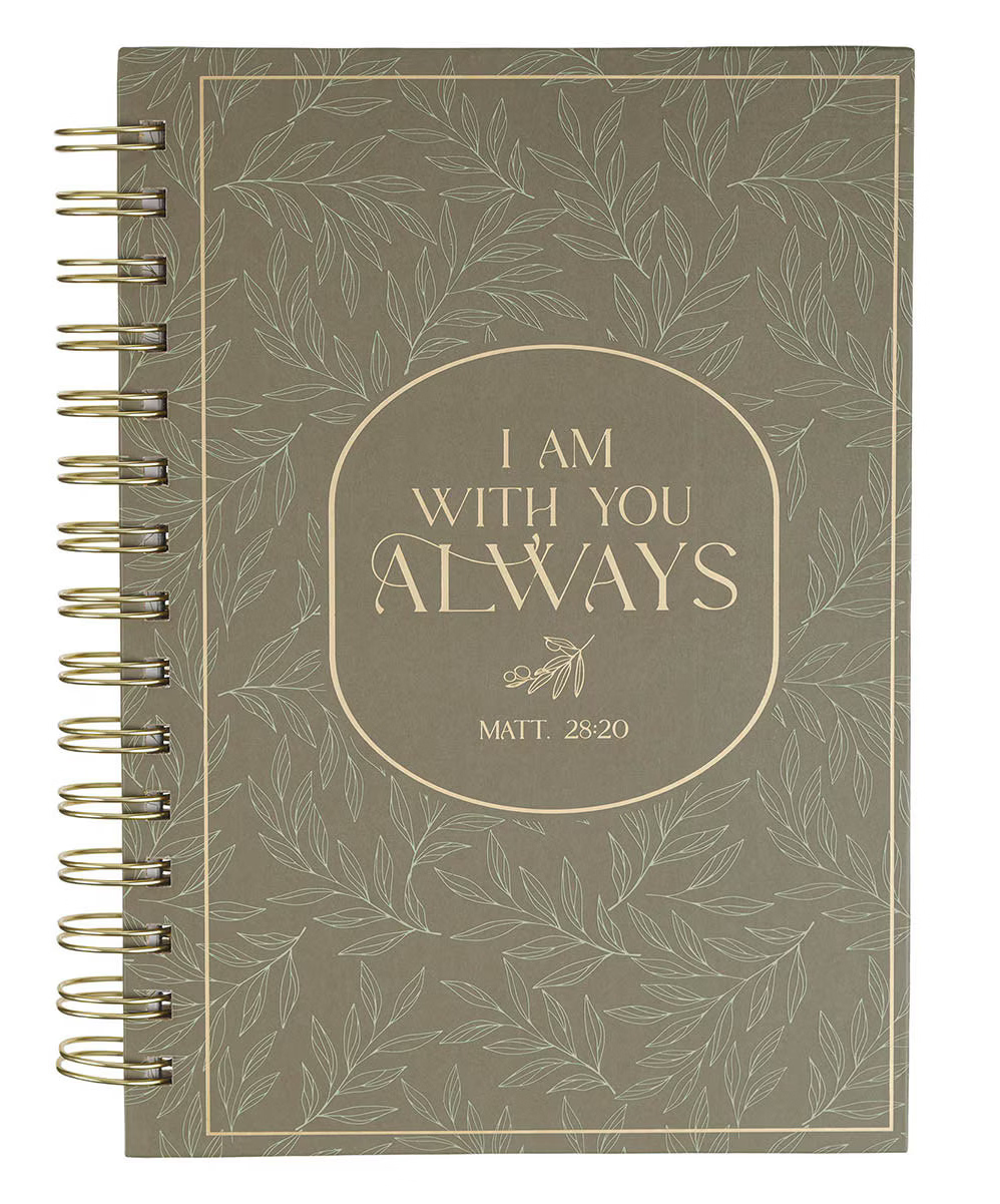 "I AM WITH YOU ALWAYS" SPIRAL JOURNAL, MATTHEW 28:20