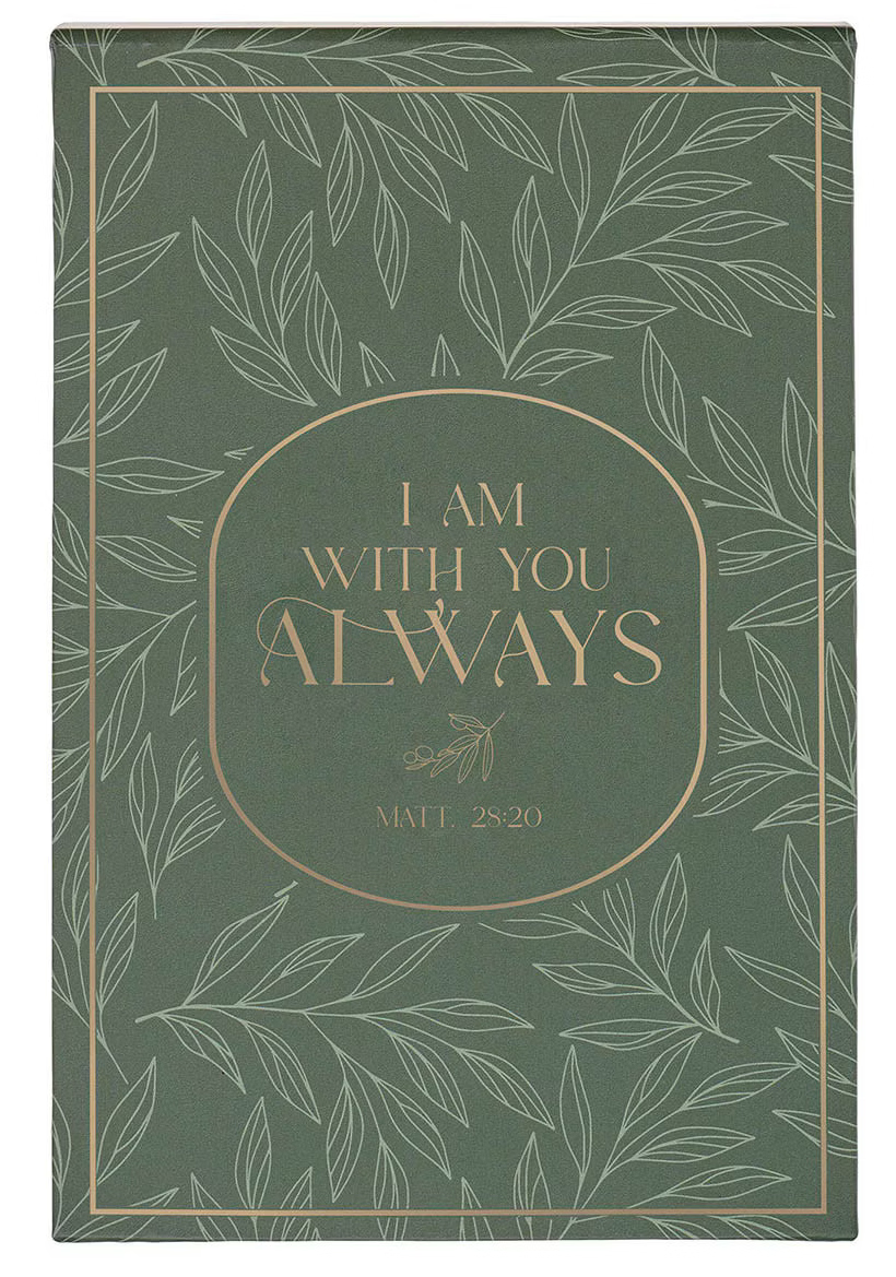 "I AM WITH YOU ALWAYS" HARDCOVER NOTEPAD, MATTHEW 28:20