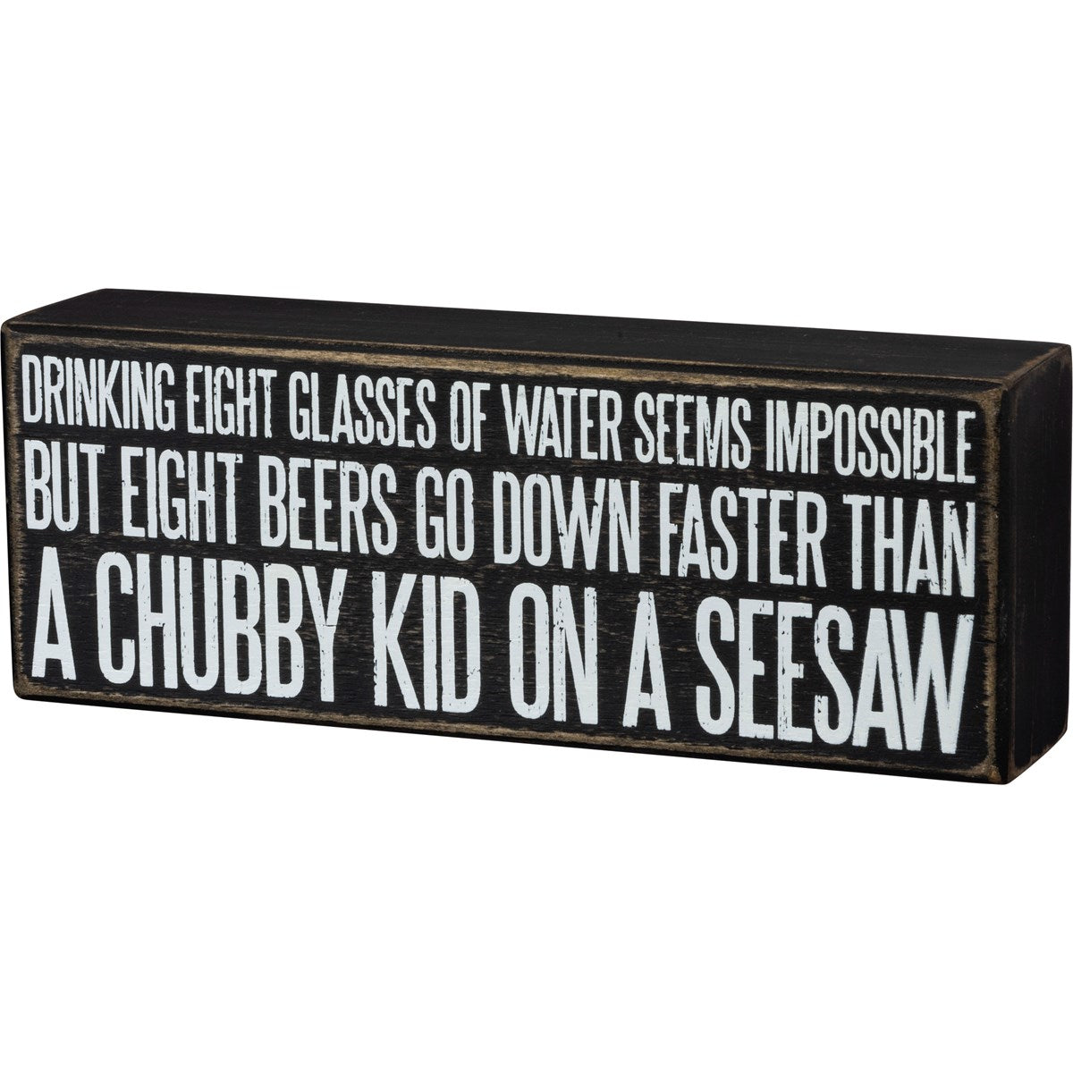 "DRINKING EIGHT GLASSES" BOX SIGN