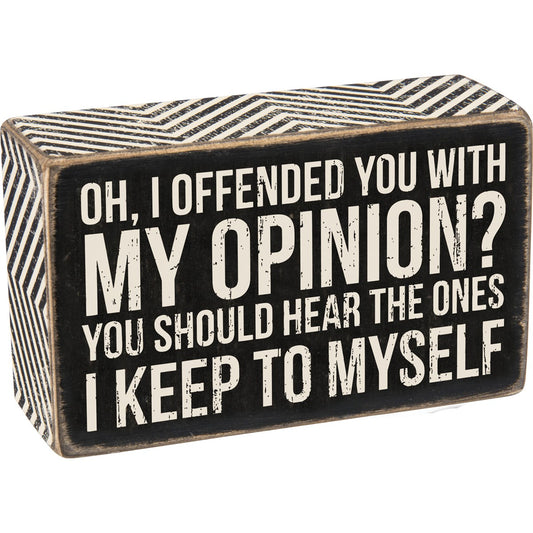 "MY OPINION" BOX SIGN