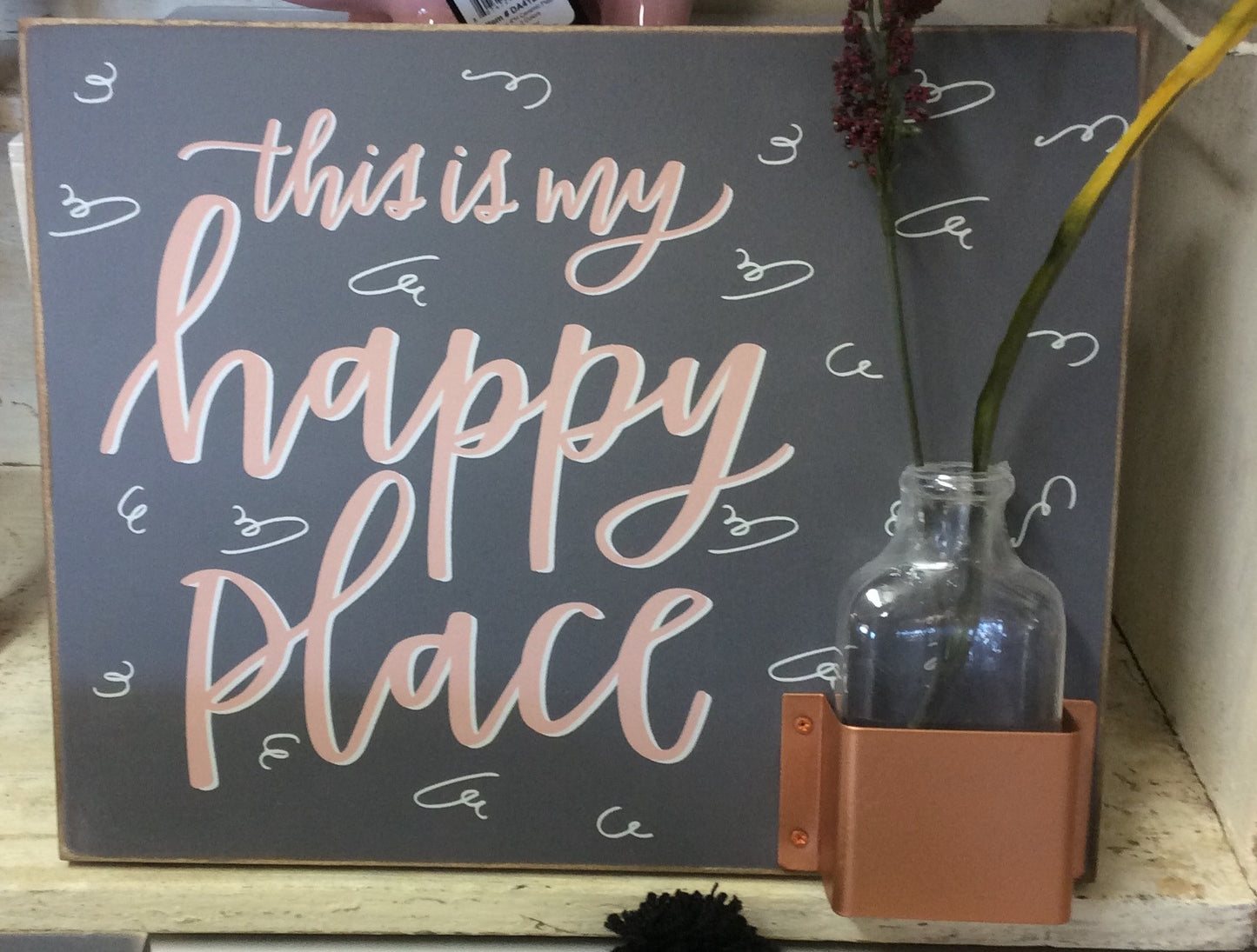 "THIS IS MY HAPPY PLACE" WALL ART VASE
