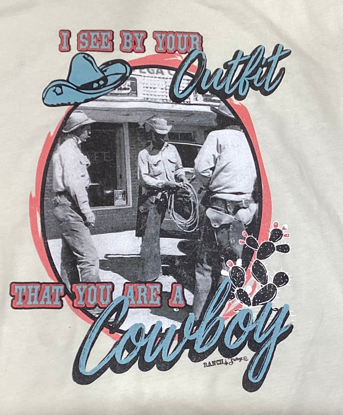YOU ARE A COWBOY TEE SHIRT