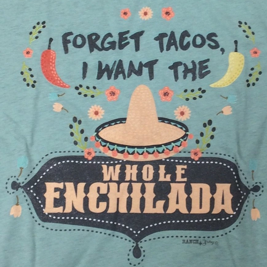 Whole Enchilada Tee Shirt