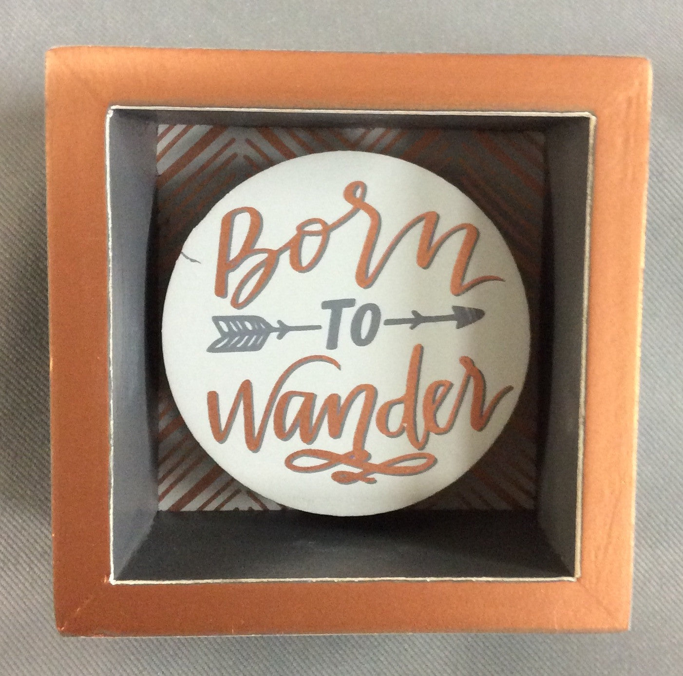 "BORN TO WANDER" BOX SIGN